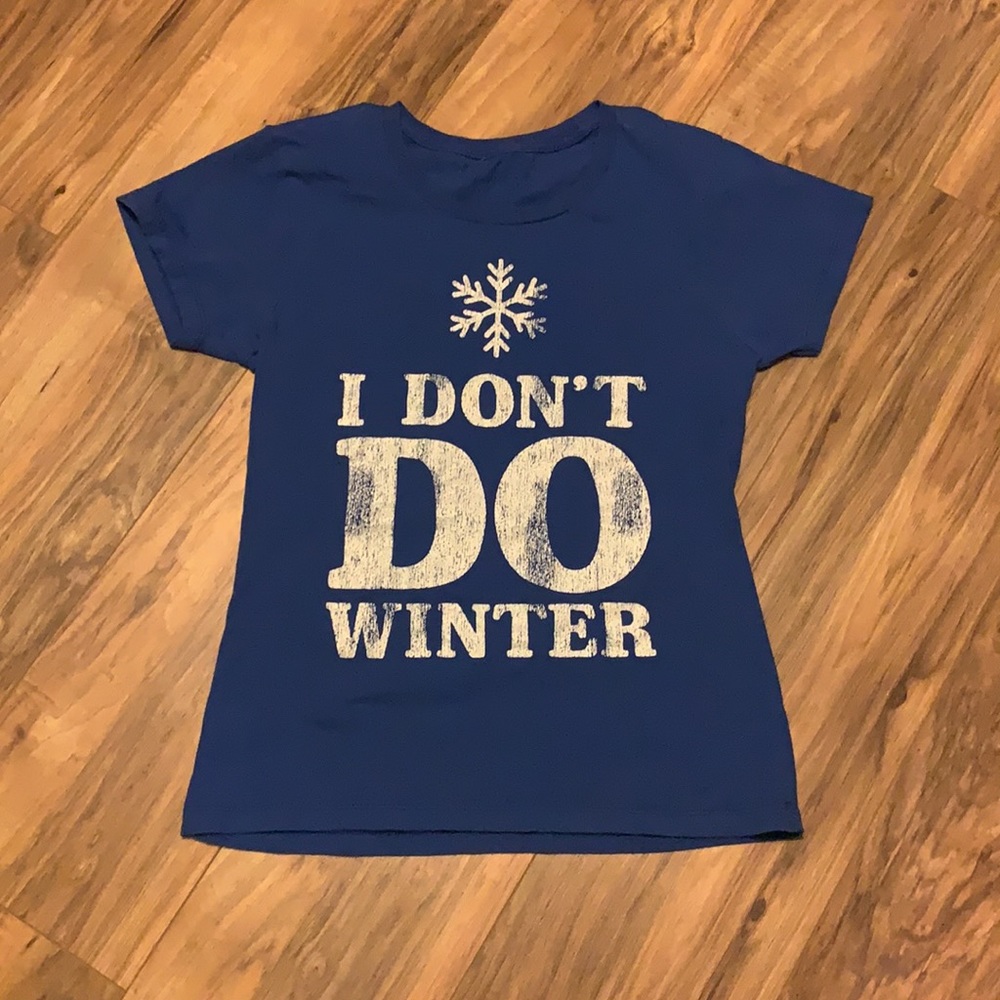 Royal Blue & White “I Don’t Do Winter “ Tee